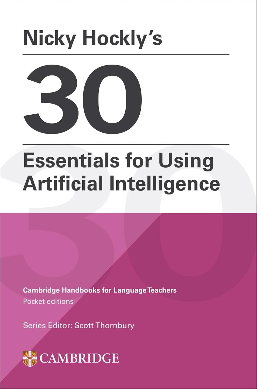 Обкладника "Nicky Hockly’s 30 Essentials for Using Artificial Intelligence" Обкладинка "Nicky Hockly’s 30 Essentials for Using Artificial Intelligence"