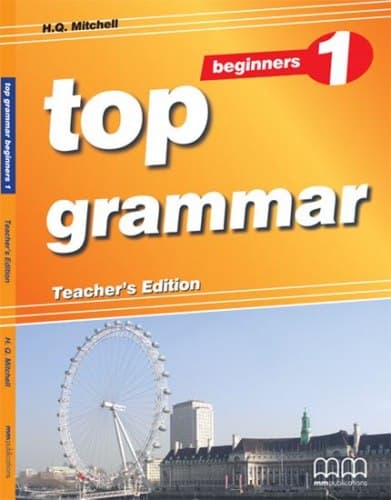 Top Grammar 1. Beginner. Teacher's Edition