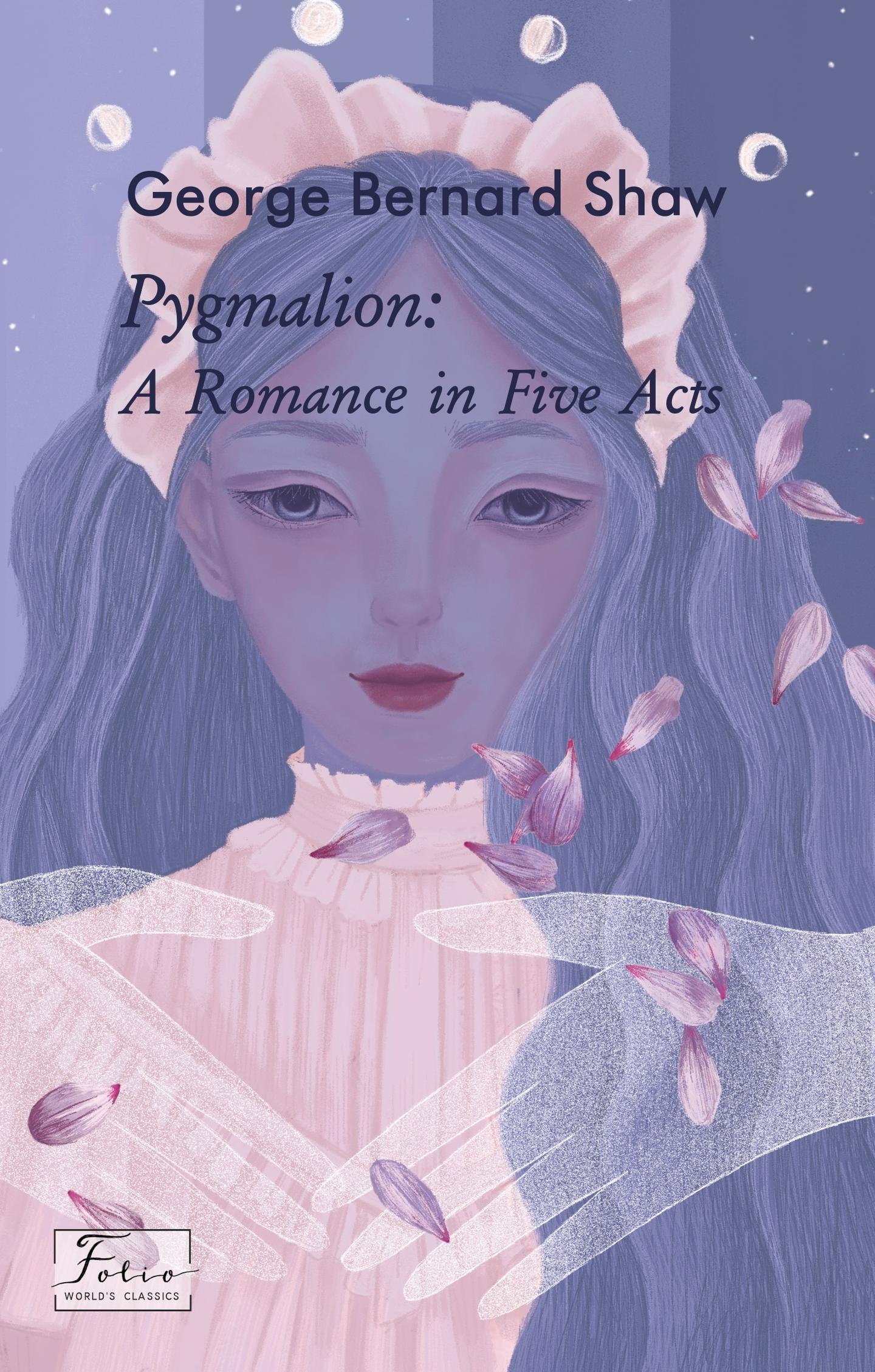 Pygmalion: A Romance in Five Acts