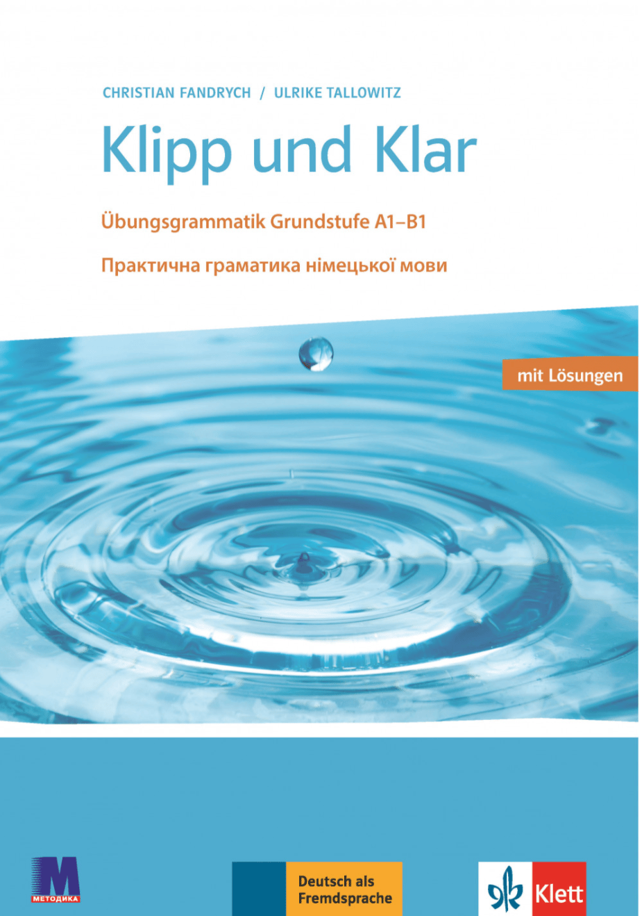 Обкладника "Klipp und Klar. Практична граматика німецької мови. Базовий рівень" Обкладинка "Klipp und Klar. Практична граматика німецької мови. Базовий рівень"