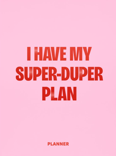 Блокнот для планування «I HAVE MY SUPER-DUPER PLAN» рожевий