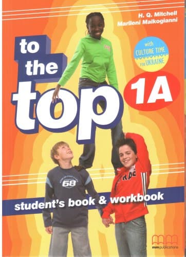 To the Top 1A. Student's Book + Workbook with Culture Time for Ukraine