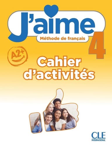 J'aime 4 (A2+). Cahier d'activités + Audio en ligne