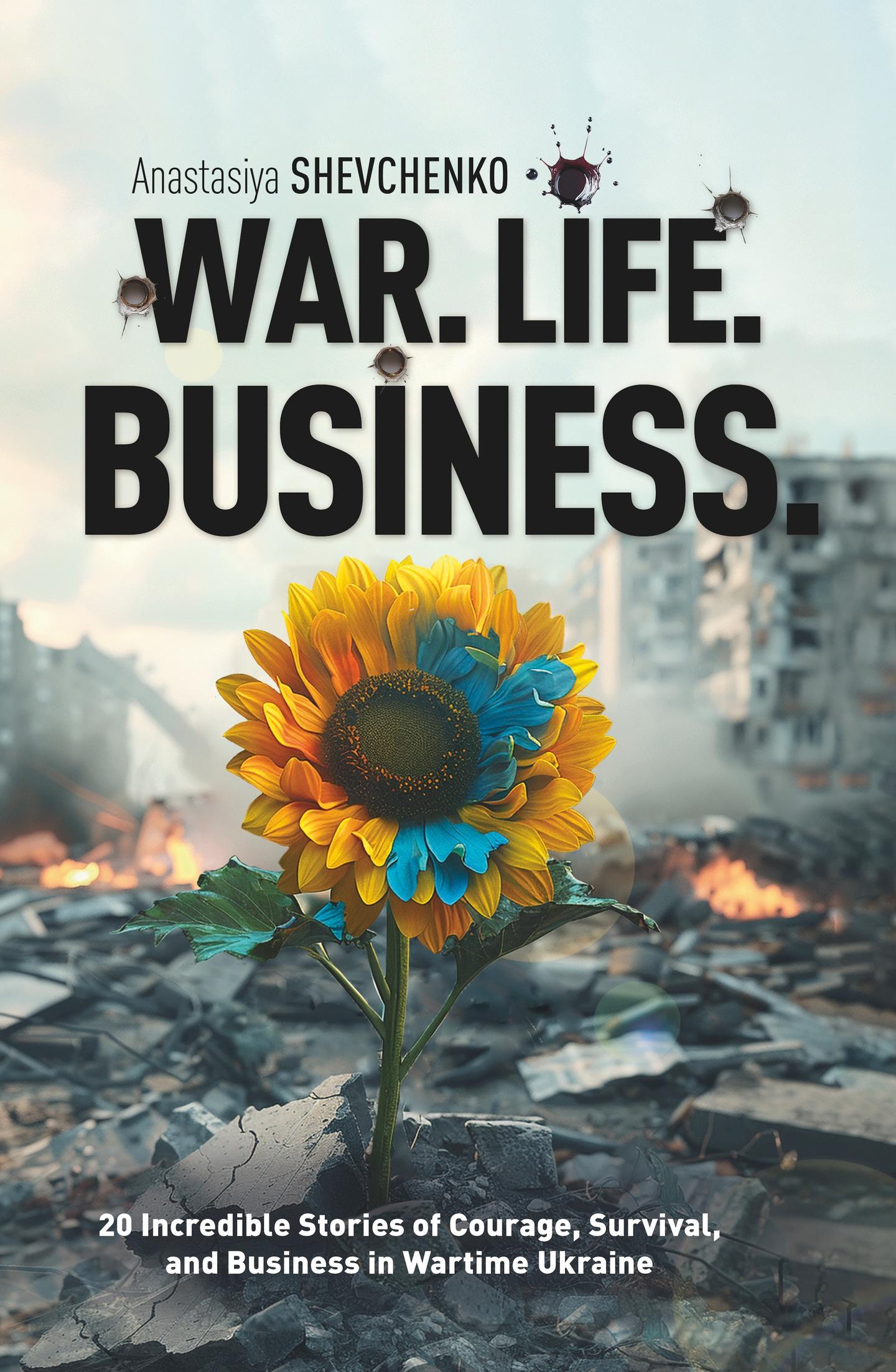 War. Life. Business