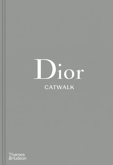 Dior Catwalk. The Complete Collections