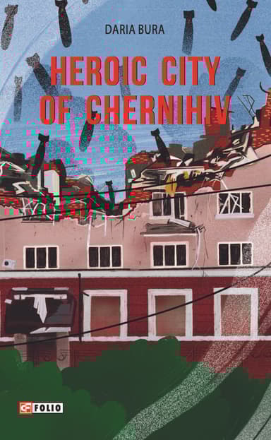 Heroic city of Chernihiv