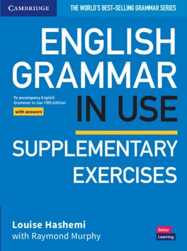 English Grammar in Use (5th Edition). Supplementary Exercises with answers
