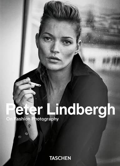 Peter Lindbergh. On Fashion Photography