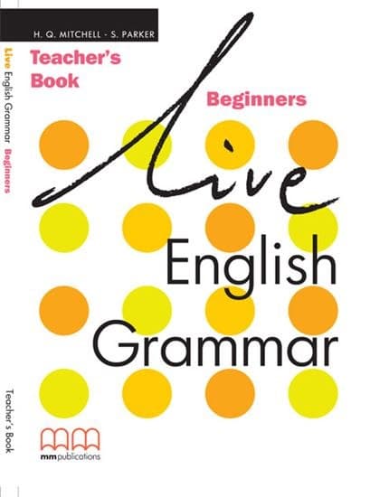 Live English Grammar. Beginners. Teacher's Book