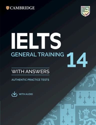 Practice Tests IELTS 14 General with Answers and Downloadable Audio