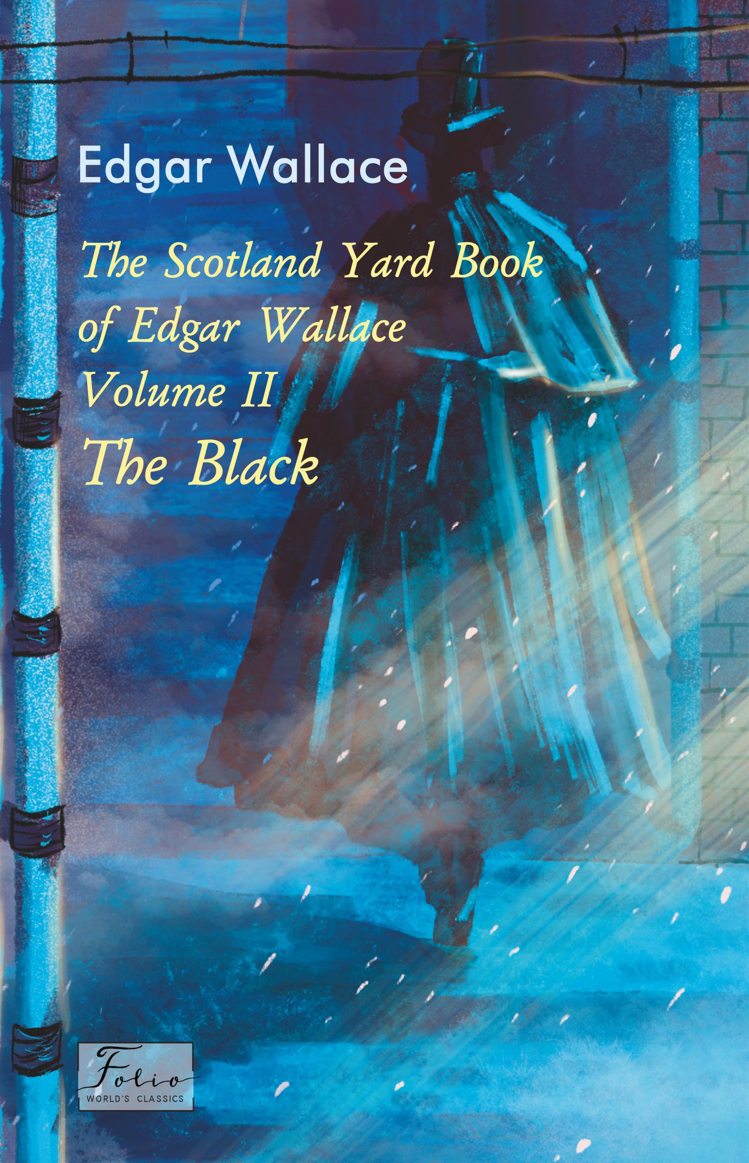 The Scotland Yard Book of Edgar Wallace. Volume II....