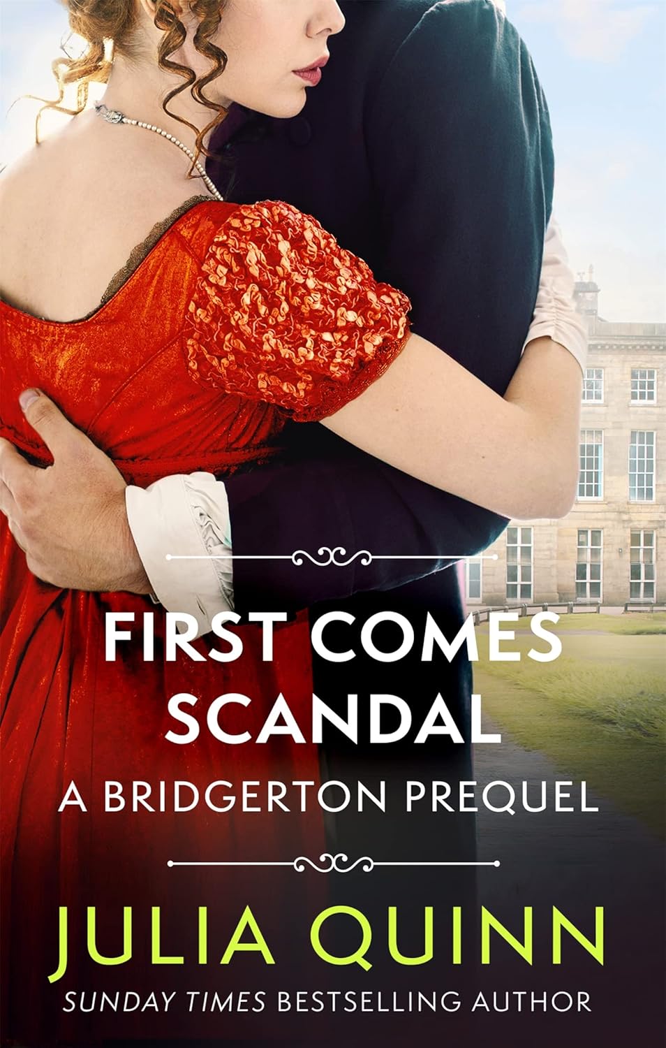First Comes Scandal (A Bridgerton Prequel)