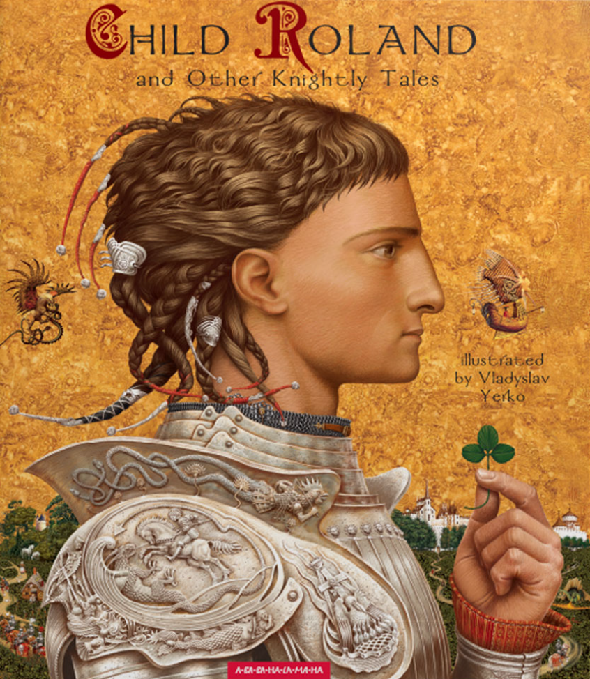 Child Roland and Other Knightly Tales