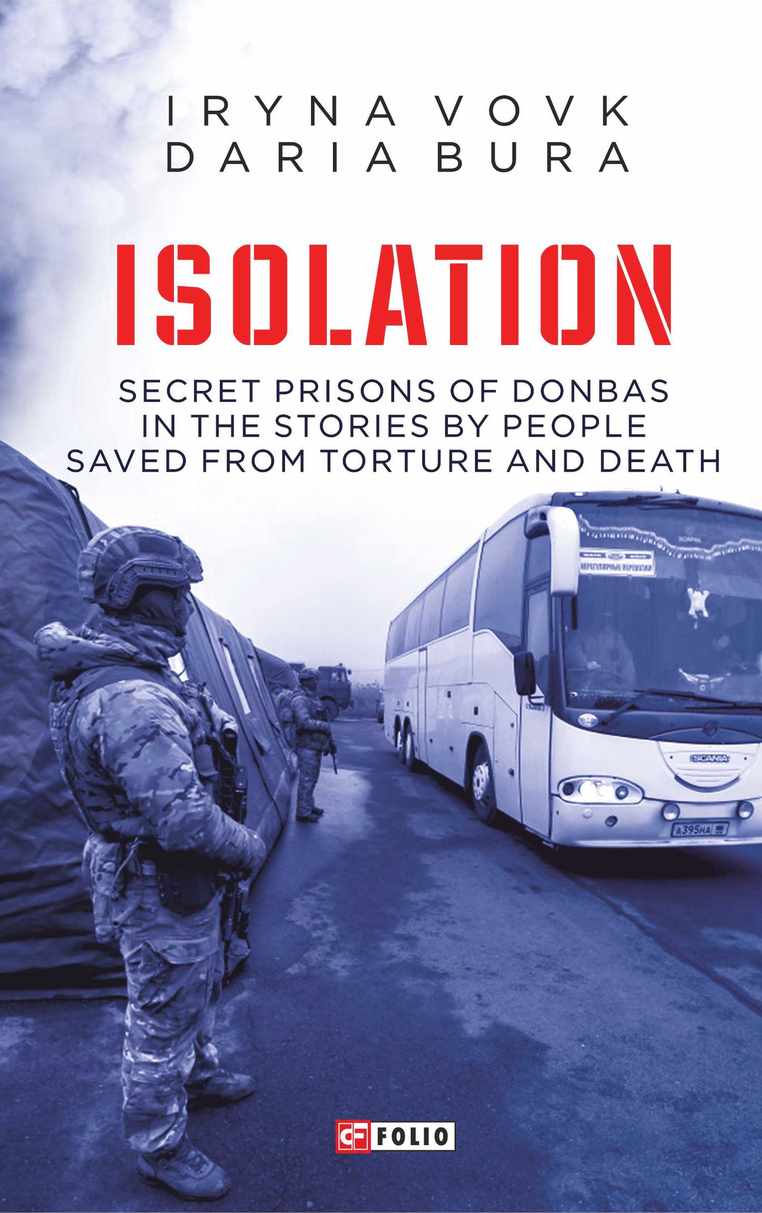 Isolation. Secret prisons of Donbas in the stories...