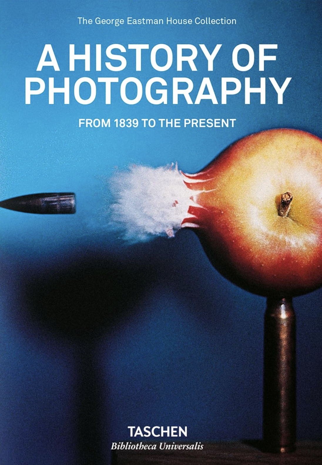A History of Photography. From 1839 to the Present